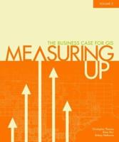 Measuring Up : The Business Case for GIS. Volume 2