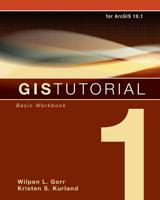 GIS Tutorial 1. Basic Workbook