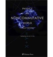 Physics in Non-Commutative World