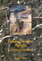 Exploring Mormon Thought: God's Plan to Heal Evil