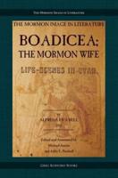 Boadicea; The Mormon Wife