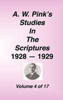 A. W. Pink's Studies in the Scriptures, 1928-29, Vol. 04 of 17