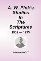 A.W. Pink's Studies in the Scriptures - 1932-33, Volume 6 of 17