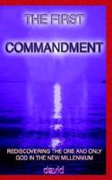 THE FIRST COMMANDMENT