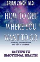 How to Get Where You Want to Go