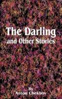 The Darling: And Other Stories