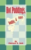 Hot Puddings, Souffles, & Fritters