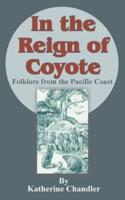 In the Reign of Coyote