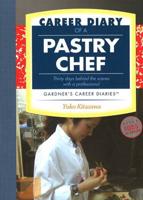 Career Diary of a Pastry Chef