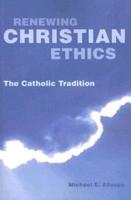 Renewing Christian Ethics