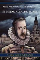 Arte nuevo de hacer comedias and El mejor alcalde, el rey