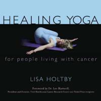 Healing Yoga for People Living With Cancer