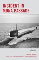 Incident in Mona Passage: A Novel