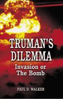 Truman's Dilemma