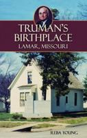 Truman's Birthplace