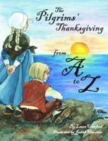 The Pilgrims' Thanksgiving from A to Z