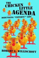 The Chicken Little Agenda
