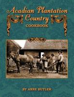 Acadian Plantation Country Cookbook