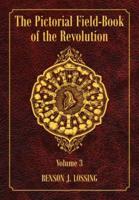 Pictorial Field-Book of the Revolution, The