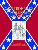 Confederate Coloring and Learning Book