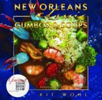 New Orleans Classic Gumbos & Soups