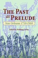 The Past as Prelude