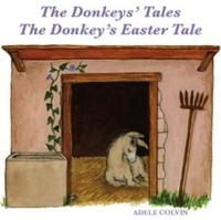Donkeys' Tales/The Donkey's Easter Tale