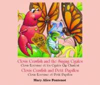 Clovis Crawfish and the Singing Cigales/Clovis Crawfish and Petit Papillon