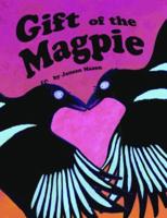 Gift of the Magpie