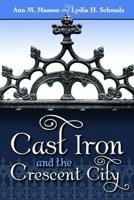 Cast Iron and the Crescent City