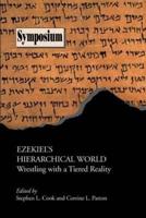 Ezekiel's Hierarchical World: Wrestling with a Tiered Reality