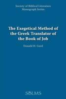 The Exegetical Method of the Greek Translator of the Book of Job