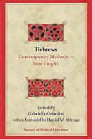 Hebrews: Contemporary Methods—New Insights