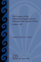 XIII Congress of the International Organization for Septuagint and Cognate Studies: Ljubljana, 2007