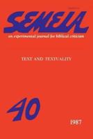 Semeia 40: Text and Textuality
