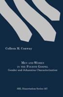 Men and Women in the Fourth Gospel: Gender and Johannine Characterization