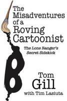 The Misadventures of a Roving Cartoonist
