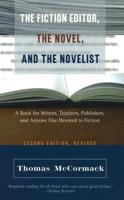 The Fiction Editor, the Novel, and the Novelist