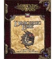 Legends &amp; Lairs: Draconic Lore