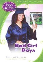 Bad Girl Days