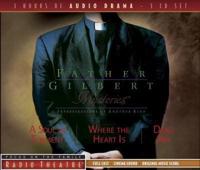 Father Gilbert Mysteries Vol. 1: A Soul in Torment and Other Stories