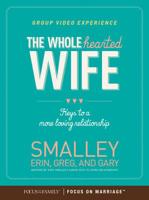 The Wholehearted Wife Group Video Experience