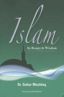 Islam, Its Beauty & Wisdom