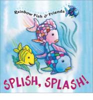Rainbow Fish and Friends, Splish, Splash!