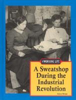 A Sweatshop During the Industrial Revolution