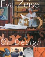 Eva Zeisel On Design
