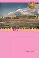 Next to Nothing