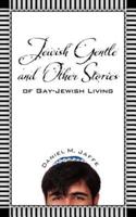 Jewish Gentle and Other Stories of Gay-Jewish Living