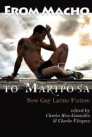 From Macho to Mariposa: New Gay Latino Fiction
