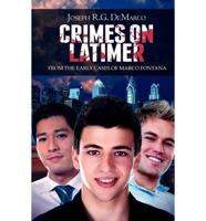 Crimes on Latimer: The Early Cases of Marco Fontana
